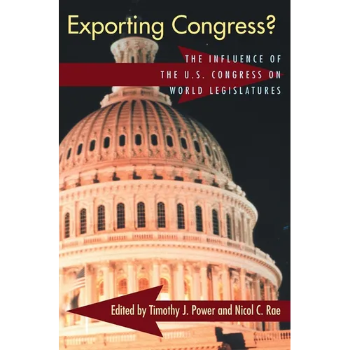 Exporting Congress?: The Influence of U.S. Congress on World Legislatures