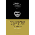Psychoanalysis and the Love of Arabic: Hall of Mirrors