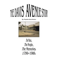 The Davis Avenue Story: The Place, the People, the Memories 1799-1986