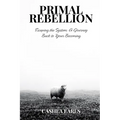 Primal Rebellion