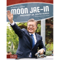 Moon Jae-In: President of South Korea