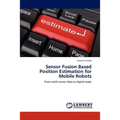 Sensor Fusion Based Position Estimation for Mobile Robots