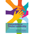 Stewardship as Teacher Leadership: Portraits from the Profession