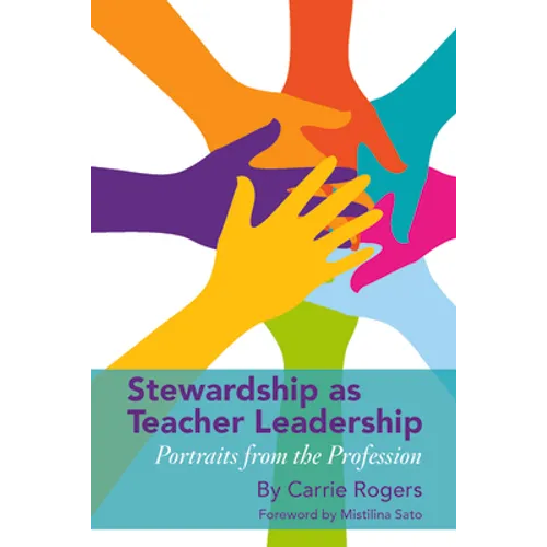 Stewardship as Teacher Leadership: Portraits from the Profession
