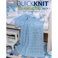 Quick Knit Keepsakes, Book 2: 6 Baby Afghans