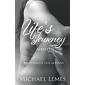 Life's Journey: Naked (Ka hunaka'ii ola: kohana)