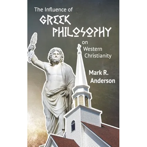 The Influence of Greek Philosophy on Western Christianity