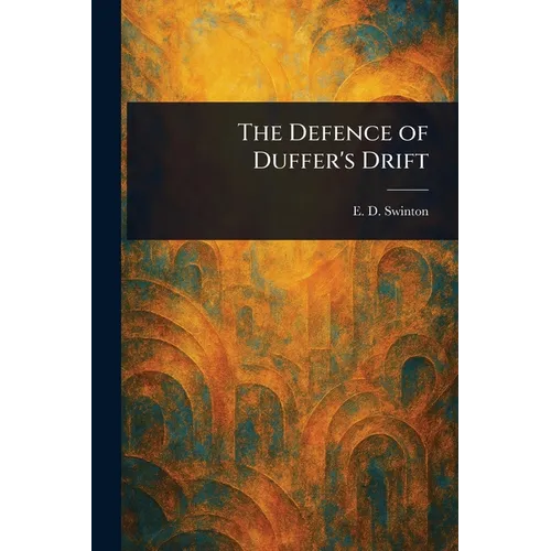 The Defence of Duffer's Drift