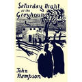 Saturday Night at the Greyhound