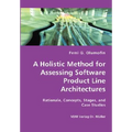 A Holistic Method for Assessing Software Product Line Architectures