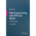Web Programming with PHP and MySQL: A Practical Guide