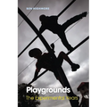 Playgrounds: The Experimental Years