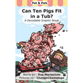Can Ten Pigs Fit in a Tub?: A Decodable Graphic Novel