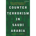 Counterterrorism in Saudi Arabia: New Approaches to Radical Threats