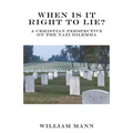 When Is It Right to Lie?: A Christian Perspective on the Nazi Dilemma