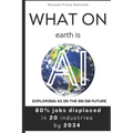 What on earth is AI: Exploring AI in the 80/20 Future