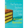 The Particular Sadness of Lemon Cake