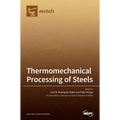 Thermomechanical Processing of Steels