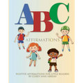 ABC Affirmations Positive Affirmations for Little Readers Book
