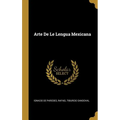 Arte De Le Lengua Mexicana