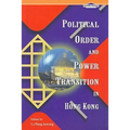 Political Order and Power Transition in Hong Kong