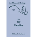 Our Maryland Heritage, Book 1: The Fry Families