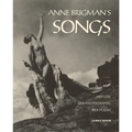 Anne Brigman's Songs: Her Life, Her Photographs, Her Poems