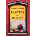 Lawyers on Their Own: The Solo Practitioner in an Urban Setting