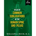 Atlas of Common Subluxations of the Human Spine and Pelvis, Second Edition