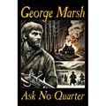 Ask No Quarter