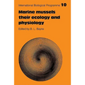 Marine Mussels: Their Ecology and Physiology