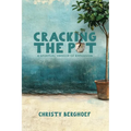 Cracking the Pot: a spiritual memoir of expansion
