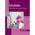 Orchids: Phytochemistry and Biology