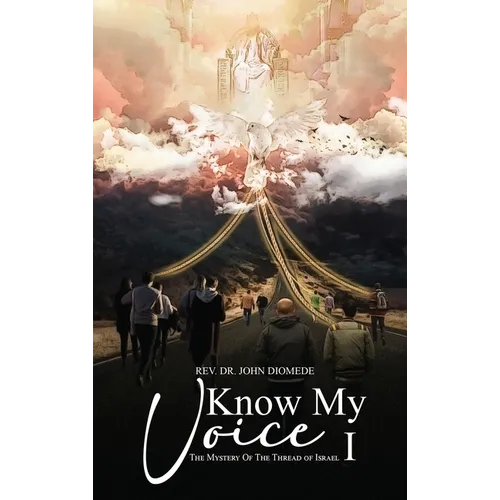 Know My Voice I: The Mystery of the Thread of Israel