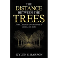 The Distance Between The Trees