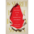 The Secret Life of Dorothy Soames: A Memoir