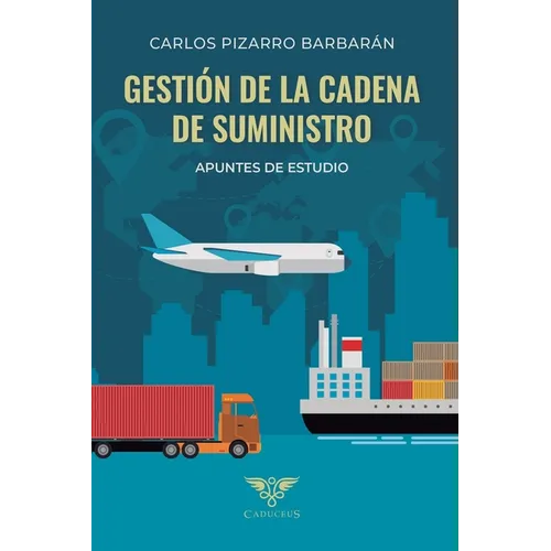 Gestión de la cadena de suministro: Apuntes de estudio