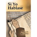 Si Yo Hablase