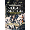 Noble Volunteers: The British Soldiers Who Fought the American Revolution
