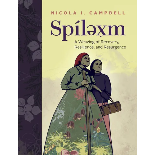 Spílexm: A Weaving of Recovery, Resilience, and Resurgence