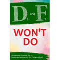 Ds and Fs Won't Do