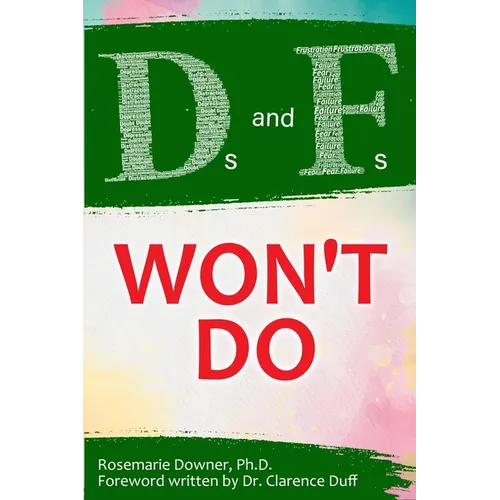 Ds and Fs Won't Do