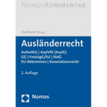 Auslanderrecht: Aufenthg U Asylg (Asylvfg) U Gg U Freizugg/EU U Stag U Eu-Abkommen U Assoziationsrecht