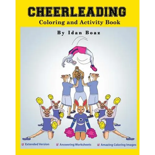 Cheerleading: Coloring and Activity Book (Extended): Cheerleading is one of Idan's interests. He has authored various of Books which