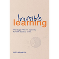 Invisible Learning: The magic behind Dan Levy's legendary Harvard statistics course