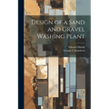 Design of a Sand and Gravel Washing Plant
