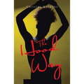 The Hood Way