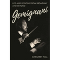 Gemignani: Life and Lessons from Broadway and Beyond