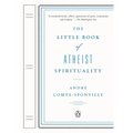 The Little Book of Atheist Spirituality