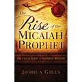 The Rise of the Micaiah Prophet: A Call to Purity in Prophetic Ministry